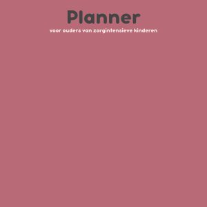 Planner voor ouders van zorgintensieve kinderen