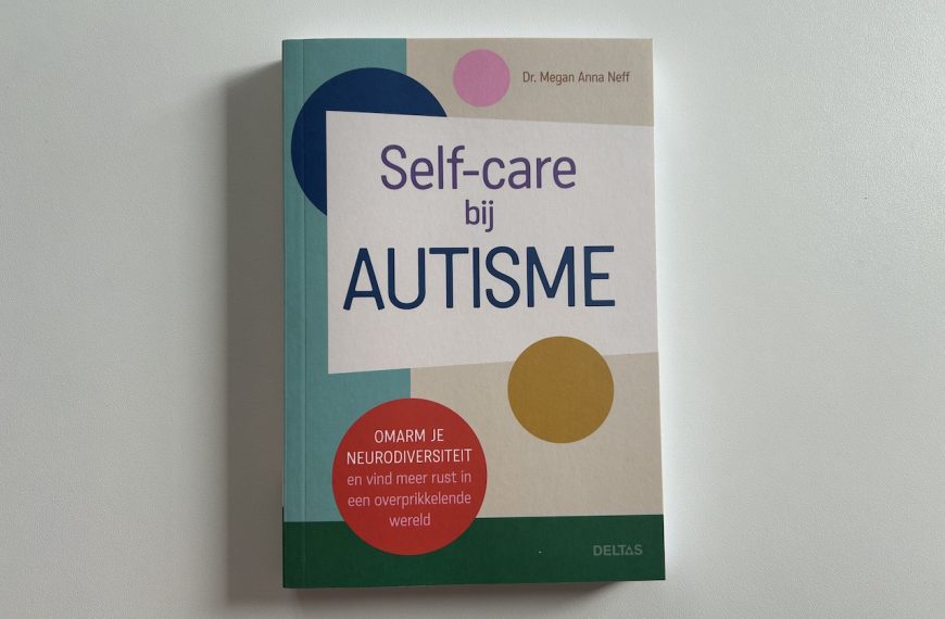 Self-care bij autisme; een gids naar rust en authenticiteit